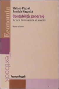 Contabilità generale - Stefano Pozzoli, Romilda Mazzotta - Libro Franco Angeli 2016, Economia - Textbook | Libraccio.it