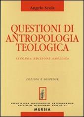 Questioni di antropologia teologica