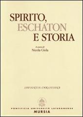 Spirito, eschaton e storia