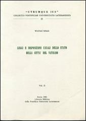 Legge e disposizioni usuali dello stato della Città del Vaticano. Vol. 2