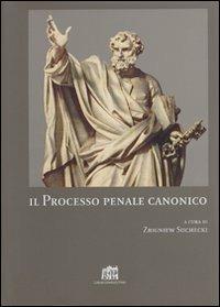 Il processo penale canonico - Zbigniew Suchecki - Libro Lateran University Press 2003, Quaderni di Apollinaris | Libraccio.it