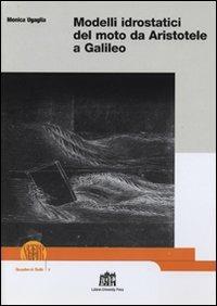 Modelli idrostatici del moto da Aristotele a Galileo - Monica Ugaglia - Libro Lateran University Press 2004, Quaderni Sefir | Libraccio.it