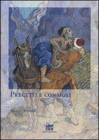 Precetti e consigli. Studi sull'etica di San Tommaso d'Aquino a confronto con Lutero e Kant - Michael Konrad - Libro Lateran University Press 2005, Dialoghi di filosofia | Libraccio.it