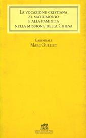 Vocazione cristiana al matrimonio e alla famiglia