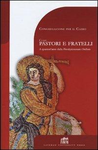 Come pastori e fratelli. A quarant'anni dalla Presbyterorum ordinis  - Libro Lateran University Press 2007, Dibattito per il millennio | Libraccio.it