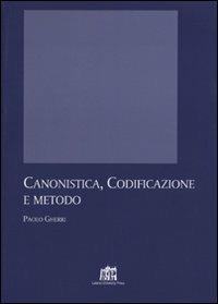 Canonistica, codificazione e metodo - Paolo Gherri - Libro Lateran University Press 2007, Quaderni di Apollinaris | Libraccio.it