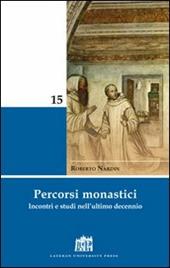 Percorsi monastici. Incontri e studi nell'ultimo decennio