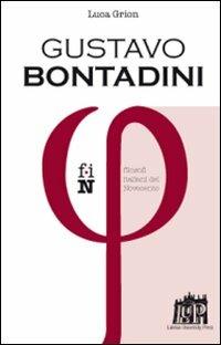 Gustavo Bontadini - Luca Grion - Libro Lateran University Press 2012, Filosofi italiani del Novecento | Libraccio.it