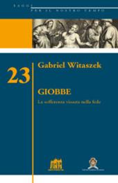 Giobbe. La sofferenza vissuta nella fede