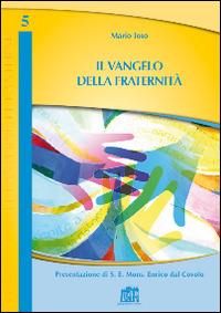 Il Vangelo della fraternità - Mario Toso - Libro Lateran University Press 2014, Le lanterne | Libraccio.it