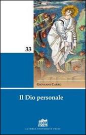 Il Dio personale. Risposta al mistero dell'uomo