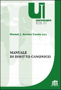 Manuale di diritto canonico  - Libro Lateran University Press 2014, Utrumque jus | Libraccio.it