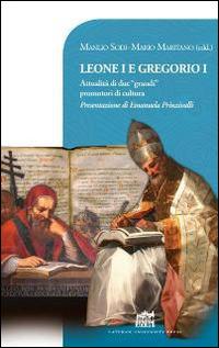 Leone I e Gregorio I - Mario Maritano, Manlio Sodi - Libro Lateran University Press 2015, Vivae Voces | Libraccio.it