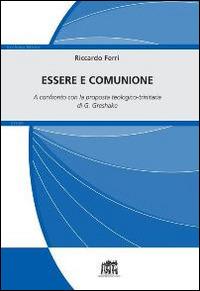 Essere e comunione. A confronto con la proposta teologico-trinitaria di G. Greshake - Riccardo Ferri - Libro Lateran University Press 2015, Ecclesia Mater. Studi | Libraccio.it