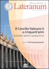 Lateranum (2015). Vol. 2: Il Concilio Vaticano II a cinquant'anni. Questioni aperte e prospettive.
