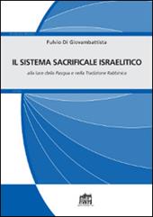 Il sistema sacrificale israelitico alla luce della Pasqua e nella tradizione rabbinica