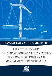 I diritti e i doveri dei christifideles nello statuto personale dei paesi arabi, specialmente in Giordania