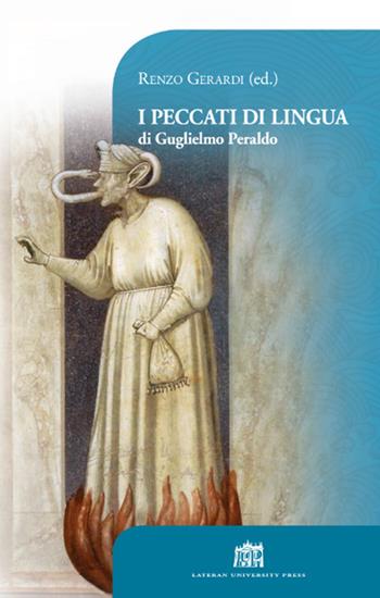 I peccati di lingua di Guglielmo Peraldo - Renzo Gerardi - Libro Lateran University Press 2017, Vivae Voces | Libraccio.it