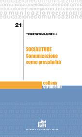 Socialitude. Comunicazione come prossimità