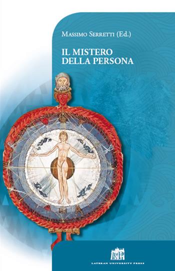 Il mistero della persona  - Libro Lateran University Press 2018, Vivae Voces | Libraccio.it