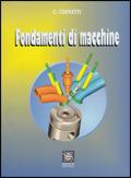 Fondamenti di macchine. industriali - G. Cornetti - Libro Signum Scuola 1998 | Libraccio.it