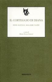 Il corteggio di Diana. Heine, Banville, Mallarmé, Valery
