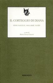 Il corteggio di Diana. Heine, Banville, Mallarmé, Valery