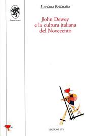 John Dewey e la cultura italiana del Novecento