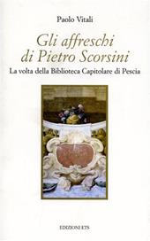 Gli affreschi di Pietro Scorsini. La volta della Biblioteca capitolare di Pescia