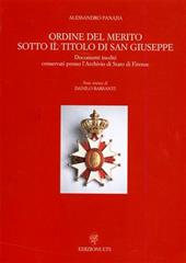 Ordine del merito sotto il titolo di San Giuseppe. Documenti inediti conservati presso l'Archivio di Stato di Firenze