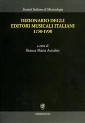 Dizionario degli editori musicali italiani 1750-1930