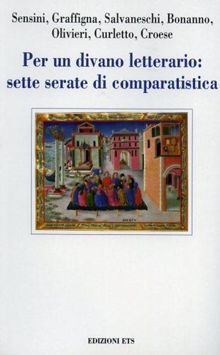 Per un divano letterario: sette serate di comparistica  - Libro Edizioni ETS 2001, Poiesis e critica mitica | Libraccio.it