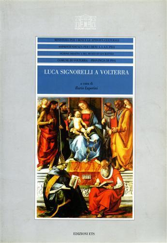 Luca Signorelli a Volterra  - Libro Edizioni ETS 2001 | Libraccio.it
