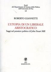 L'utopia di un liberale aristocratico