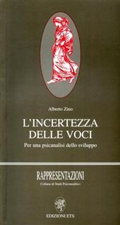 L' incertezza delle voci. Per una psicoanalisi dello sviluppo