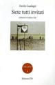 Siete tutti invitati - Davide Guadagni - Libro Edizioni ETS 2003 | Libraccio.it