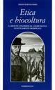 Etica e biocultura. La bioetica filosofica e l'agricoltura geneticamente modificata - Sergio Bartolommei - Libro Edizioni ETS 2003, Filosofia | Libraccio.it