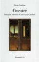 Finestre. Immagini letterarie di uno spazio perduto - Silvio Curletto - Libro Edizioni ETS 2003 | Libraccio.it