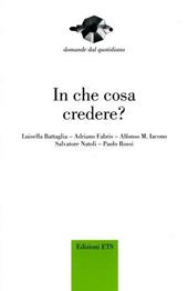 In che cosa credere?