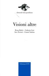 Visioni altre