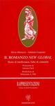 Il romanzo new global. Storie di intolleranza, fiabe di comunità - Silvia Albertazzi, Adalinda Gasparini - Libro Edizioni ETS 2003, Rappresentazioni | Libraccio.it