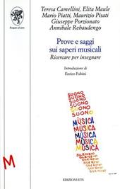 Prove e saggi sui saperi musicali. Ricercare per insegnare