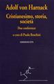 Cristianesimo, storia, società - Adolf von Harnack - Libro Edizioni ETS 2003, Tracce | Libraccio.it