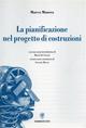 La pianificazione nel progetto di costruzioni - Marco Masera - Libro Edizioni ETS 2003, Architettura in costruzione | Libraccio.it