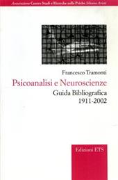 Psicoanalisi e neuroscienze. Guida bibliografica (1911-2002)