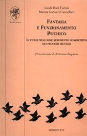 Fantasia e funzionamento psichico. Il video film come strumento conoscitivo dei processi mentali