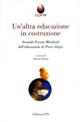 Un'altra educazione in costruzione. Secondo Forum Mondiale dell'educazione di Porto Alegre  - Libro Edizioni ETS 2003, Altreducazione | Libraccio.it