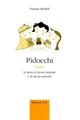 Pidocchi ovvero la storia di alcuni bambini e di alcuni parassiti - Patrizia Rinaldi - Libro Edizioni ETS 2003 | Libraccio.it