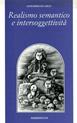 Realismo semantico e intersoggettività - Leonardo Di Carlo - Libro Edizioni ETS 2005, Filosofia | Libraccio.it