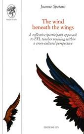 The wind beneath the wings. A reflective/participant approach to EFL teacher training within a cross-cultural perspective